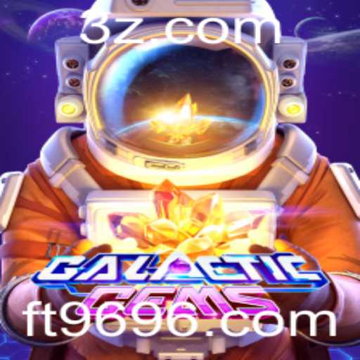 Explorando o Mundo de GalacticGems: Uma Jornada Cósmica com ft969.com